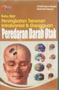 Image of BUKU AJAR PENINGKATAN TEKANAN INTRAKRANIAL DAN GANGGUAN PENDARAHAN DARAH OTAK