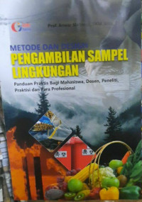 Image of METODE DAN DESIGN PENGAMBILAN LINGKUNGAN : PANDUAN PRAKTIS BAGI MAHASISWA, DOSEN, PENELITI, PRAKTISI DAN PARA PROFESIONAL
