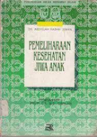 Image of PENDIDIKAN ANAK MENURUT ISLAM : PEMELIHARAAN KESEHATAN JIWA ANAK