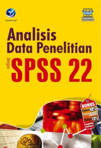 Image of ANALISIS DATA PENELITIAN:DENGAN SPSS 22