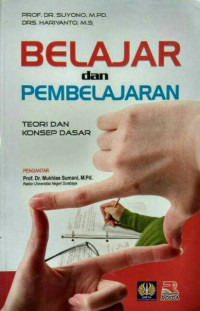 Image of BELAJAR DAN PEMBELAJARAN : SERTA PEMANFAATAN SUMBER BELAJAR