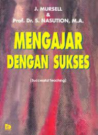 Image of MENGAJAR DENGAN SUKSES : SUCCESSFUL TEACHING