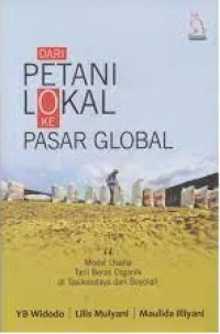 Image of PNRI DARI PETANI LOKASL KE PASAR GLOBAL : MODAL USAHA TANI BERAS ORGANIK DI TASIKMALAYA DAN BOYOLALI