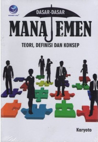 Image of DASAR-DASAR MANAJEMEN : TEORI, DEFINISI DAN KONSEP