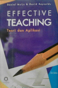 Image of EFFECTIVE TEACHING : TEORI DAN APLIKASI
