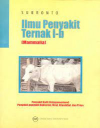 Image of ILMU PENYAKIT TERNAK 1-B (MAMMALIA)