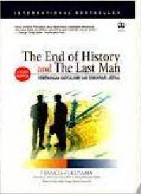 Image of THE END OF HISTORY AND THE LAST MAN : KEMENANGAN KAPITALISME DAN DEMOKRASI LIBERAL