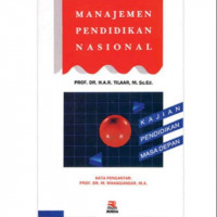 Image of MANAJEMEN PENDIDIKAN NASIONAL : KAJIAN PENDIDIKAN MASA DEPAN