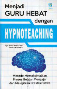 Image of MENJADI GURU HEBAT DENGAN HYPNOTEACHING