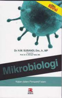 Image of MIKROBIOLOGI : KAJIAN DALAM PERSPEKTIF ISLAM