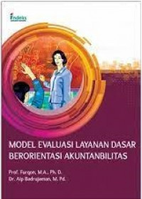 Image of MODEL EVALUASI LAYANAN DASAR BERORIENTASI AKUNTABILITAS