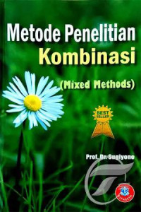 Image of METODE PENELITIAN KUANTITATIF, KUALITATIF, DAN KOMBINASI (MIXED METHODS)