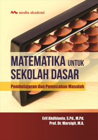 Image of MATEMATIKA UNTUK SEKOLAH DASAR : PEMBELAJARAN DAN PEMECAHAN MASALAH
