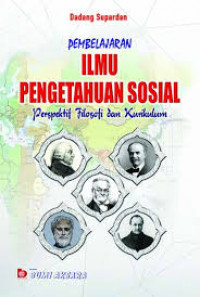 Image of PEMBELAJARAN ILMU PENGETAHUAN SOSIAL : PERSPEKTIF DAN KURIKULUM