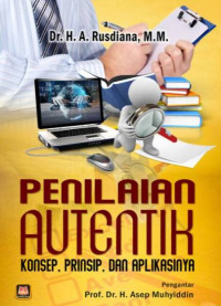 Image of PENILAIAN AUTENTIK : KONSEP, PRINSIP, DAN APLIKASINYA