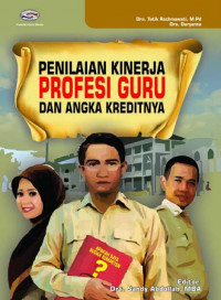 Image of PENILAIAN KINERJA PROFESI GURU DAN ANGKA KREDITNYA