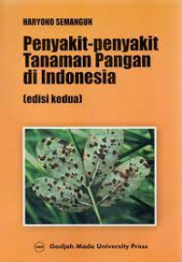 Image of PENYAKIT-PENYAKIT TANAMAN PANGAN DI INDONESIA (EDISI: 2)