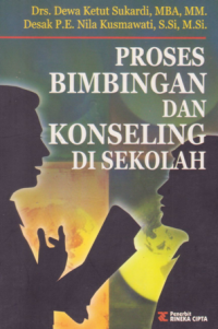 Image of PROSES BIMBINGAN DAN KONSELING DI SEKOLAH : UNTUK MEMPEROLEH ANGKA KREDIT