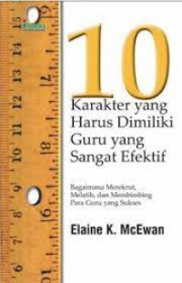 Image of 10 KARAKTER YANG HARUS DIMILIKI GURU YANG SANGAT EFEKTIF