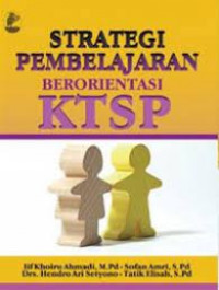 Image of STRATEGI PEMBELAJARAN BERORIENTASI KTSP