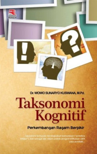 Image of TAKSONOMI KOGNITIF : PERKEMBANGAN RAGAM BERPIKIR