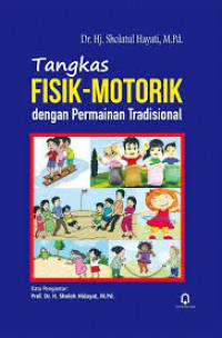 Image of TANGKAS FISIK-MOTORIK DENGAN PERMAINAN TRADISIONAL