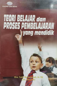 Image of TEORI BELAJAR DAN PROSES PEMBELAJARAN YANG MENDIDIK