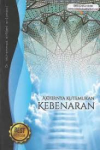 Image of AKHIRNYA KUTEMUKAN KEBENARAN : KISAH PENCARIAN SPIRITUAL