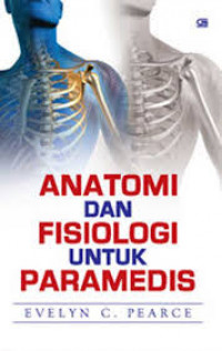 Image of ANATOMI DAN FISIOLOGI UNTUK PARAMEDIS