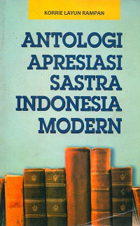 Image of ANTOLOGI APRESIASI SASTRA INDONESIA MODERN