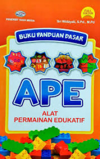 Image of BUKU PANDUAN DASAR APE : ALAT PERMAINAN EDUKATIF