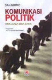 Image of KOMUNIKASI POLITIK KHALAYAK DAN EFEK