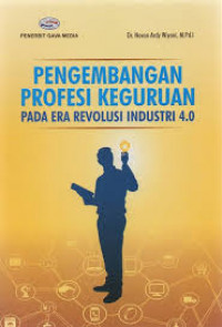 Image of PENGEMBANGAN PROFESI KEGURUAN PADA ERA REVOLUSI INDUSTRI 4.0