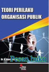 Image of PNRI TEORI PERILAKU ORGANISASI PUBLIK