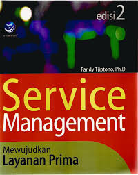Image of SERVICE MANAGEMENT : MEWUJUDKAN LAYANAN PRIMA (EDISI:2)