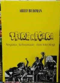 Image of TEORI NEGARA : NEGARA, KEKUASAAN, DAN IDEOLOGI
