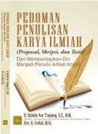 Image of PNRI PEDOMAN PENULISAN KARYA ILMIAH (PROPOSAL, SKRIPSI, DAN TESIS) DAN MEMPERSIAPKAN DIRI MENJADI PENULIS ARTIKEL ILMIAH