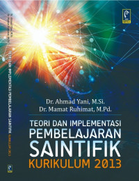 Image of TEORI DAN IMPLEMENTASI PEMBELAJARAN SAINTIFIK KURIKULUM 2013
